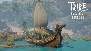 Building A Boat To Leave The Island ~ Tribe Primitive Builder (END)