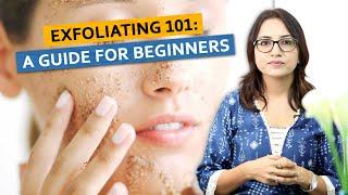 Exfoliating 101 : A Guide to Beginners! | Dr. Deepika Lunawat