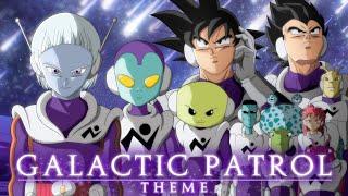 Dragon Ball Super: Moro Arc | The Galactic Patrol (Unofficial Theme) | By Gladius