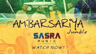 AMBERSARIYA JUMBLE | SASRA Music | AJH Promotions | Prod. DEVIN BEATS | 2024