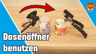 Dosenöffner benutzen - So kannst du eine Dose öffnen 