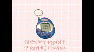 Fake tamagotchi  How to use it / tutorial