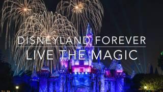 Live the Magic (Ballad Version) • Disneyland Forever Exit Music