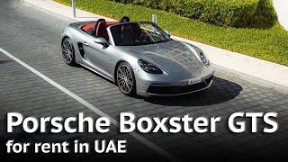 PORSCHE BOXSTER GTS | Car Rental in Dubai (UAE)