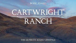 Cartwright Ranch: The Ultimate Idaho Lifestyle