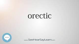 orectic - Smart & Obscure English Words Defined ️