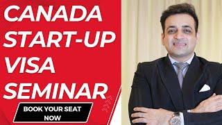 Book your seat now for Biggest Canada Start up Visa Seminar