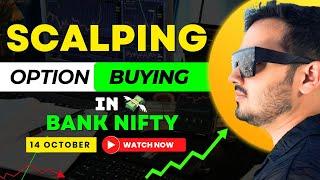 Live Intraday Trading || Scalping || 14th October || Option Buying / selling