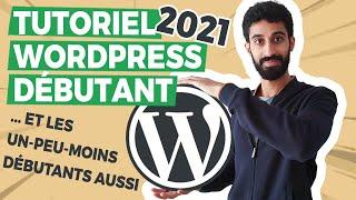 Tutoriel WordPress débutant : On (re)découvre tout ensemble !