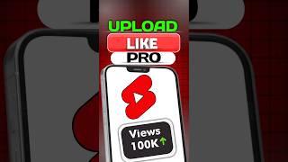 Upload Youtube Shorts Like A Pro..? #shorts #youtubeshorts