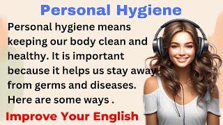 Personal Hygiene | Improve your English | Everyday Speaking | Level 1 | Shadowing Method