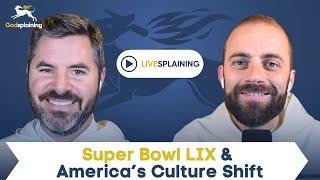 Livesplaining: Super Bowl LIX & America's Culture Shift | Fr. Patrick Briscoe & Fr. Gregory Pine