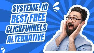 Systeme io Best Free Clickfunnels Alternative for Building Sales and Websites