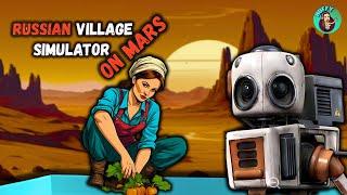 Everyone is Drunk on Mars!!! | Russian Village Simulator on Mars