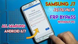 Samsung J7 frp bypass | Samsung J5/J2/J3/J4 Frp Bypass without pc | All Samsung frp bypass New 2024|