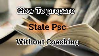 How to prepare for UPSC and State PSC