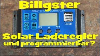 Ist das der billigste (programmierbare) Solar Laderegler auf dem Markt? Teil 1