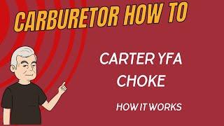 Demystifying the Carter YFA 1 Barrel Carburetor Choke | Carburetor Basics Explained