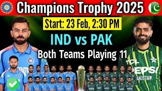 Champions Trophy 2025 | India vs Pakistan (Details & Playing 11) | Ind vs Pak Playing 11