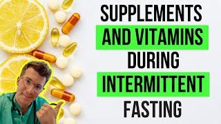 What VITAMINS and SUPPLEMENTS can you take during INTERMITTENT FASTING?  Doctor O'Donovan explains