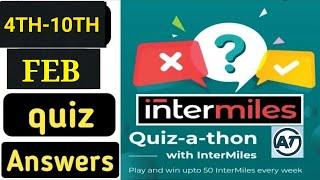 INTERMILES QUIZ ANSWERS|||FEB 4TH-10TH|||