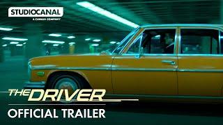 THE DRIVER | Official Trailer | STUDIOCANAL International