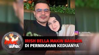 Irish Bella Makin Bahagia Di Pernikahan Keduanya | Hot Shot