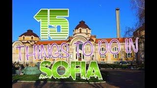 Top 15 Things To Do In Sofia, Bulgaria