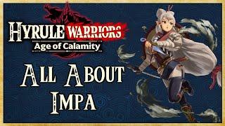 All About Impa (FULL GUIDE) - Hyrule Warriors: Age of Calamity | Warriors Dojo