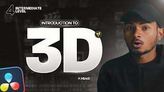 Introduction to 3D in Fusion Tab - DaVinci Resolve 19| Intermediate level Ep04 - Hindi