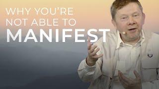 How to Successfully Manifest Your Dreams | Eckhart Tolle