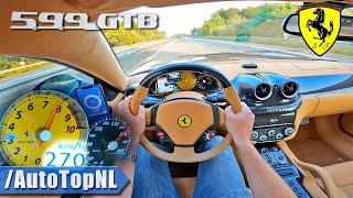 FERRARI 599 GTB 6.0 V12 on AUTOBAHN [NO SPEED LIMIT] by AutoTopNL