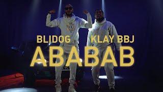 Blidog ft. Klay BBJ - Ababab (Official Music Video)