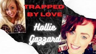 Hollie Gazzard - A bright light lost to a dark romance | TRUE CRIME - real cases of domestic abuse