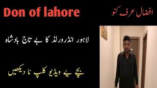 Don of lahore(Afzal kunnu)