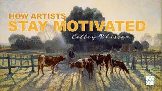 How to Stay Motivated as an Artist | Colley Whisson