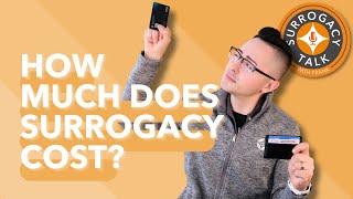 How Much Does Surrogacy Cost?