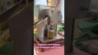 Sugarcane juice | good income, healthy juice