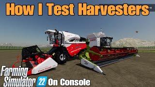 How I Test Harvesters on FS22 / on Console PS5 / with LooneyFarmGuy