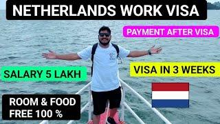 NETHERLANDS  WORK VISA 2025 | PAYMENT AFTER VISA | SURESHOT VISA