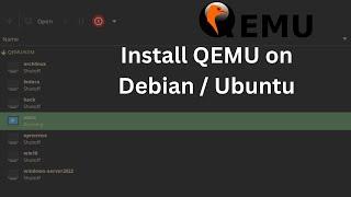 How to install QEMU and Virtual Machine Manager on Debian / Ubuntu