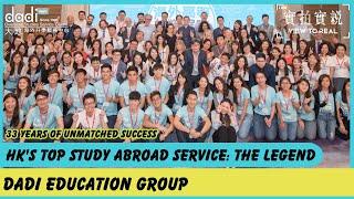 Dadi Education Group—HK's Top Study Abroad Brand