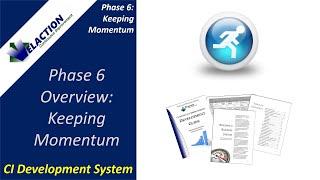 Maintaining Continuous Improvement Momentum (Phase 6 Overview)