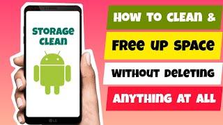 How to Free Up Space in Your Android Device Without Deleting Anything | Free Storage Space on Mobile