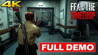 FEAR THE TIMELOOP Gameplay Walkthrough FULL DEMO - New Resident Evil Inspired Horror Game (4K 60FPS)