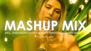 MASHUP/MIX ''EP.3'' by Creative Ades | Incl. HAVANA, Yaar, Elyanna, Arash