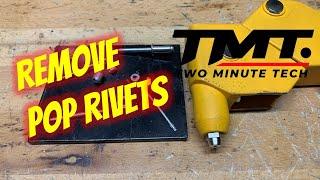 Two Minute Tech: Remove Pop Rivets