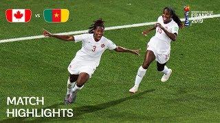 Canada v Cameroon | FIFA Women’s World Cup France 2019 | Match Highlights