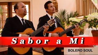 Sabor a Mi con BOLERO SOUL #bolero #lospanchos #luismiguel