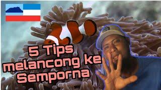 5 TIPS MELANCONG KE SEMPORNA SABAH